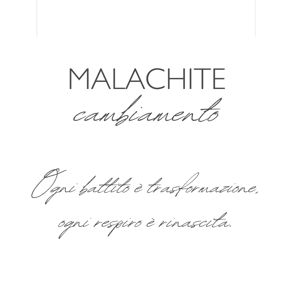 Cambiamento - Malachite - Collana Sussurri